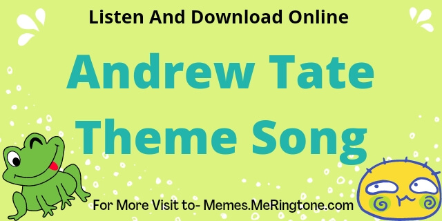 Andrew Tate Theme Song Download