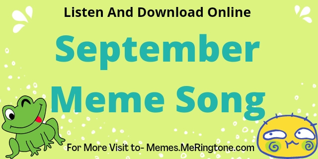 September Meme Song Download
