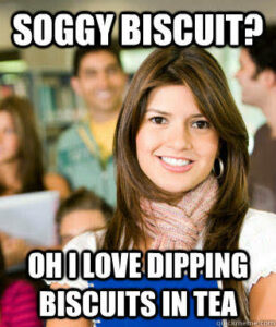 Soggy Biscuit Meme