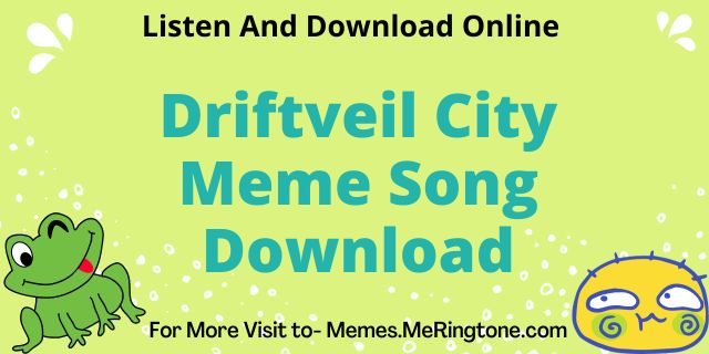 Driftveil City Meme Song